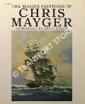 The Marine Paintings of Chris Mayger by LARKIN, David (ed.)